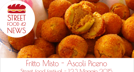 Fritto Misto, street food a Ascoli Piceno 24Apr – 3 Mag 2015