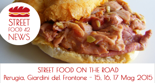 Street Food on the Road a Perugia 15 – 17 maggio 2015