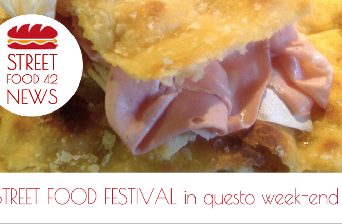 Street food festival nel week-end 19,20,21 Giu 2015