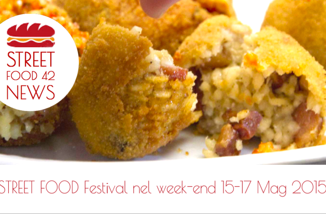Street Food festival in Italia 15 – 17 Maggio 2015