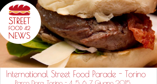 International Street Food Parade Torino – 4,5,6,7 Giu 2015