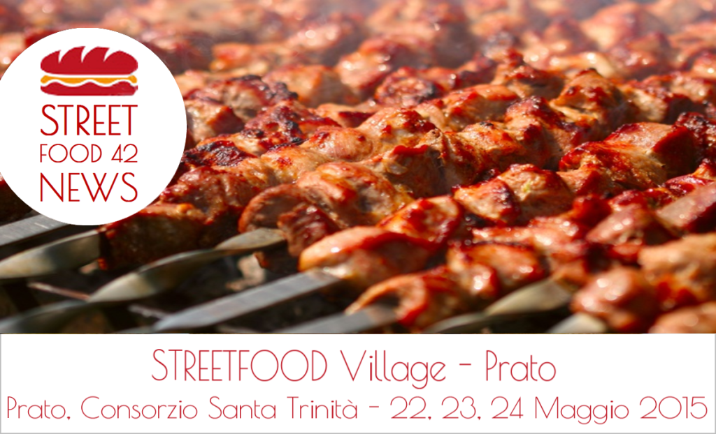 Street Food Prato -  22-24 Maggio 2015