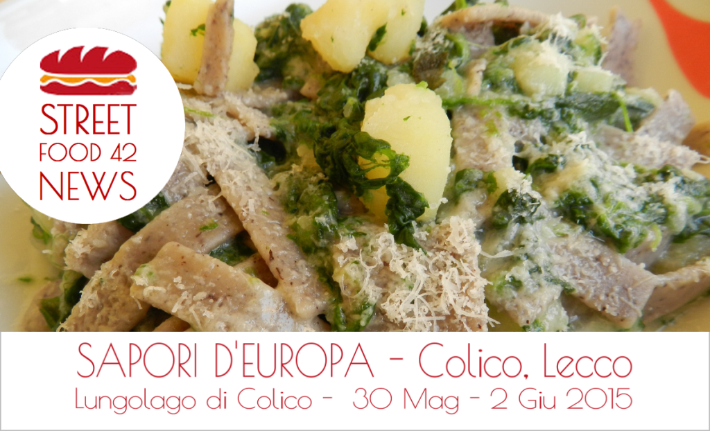Street food Sapori d'Europa a Colico, Lecco. 30 Mag - 2 Giu 2015
