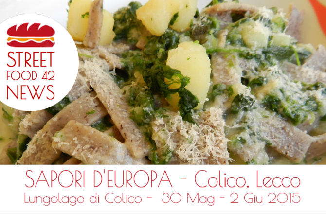 Street food festival “Sapori d’Europa” a Colico, Lecco, 30 Mag – 2 Giu 2015