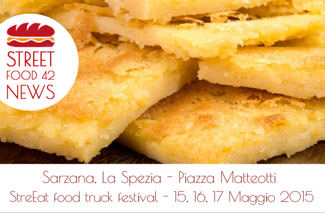 Street food Sarzana – La Spezia, Piazza Matteotti 15-17 Mag 2015