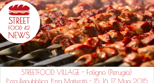 Foligno Street food village – 15-17 Mag 2015