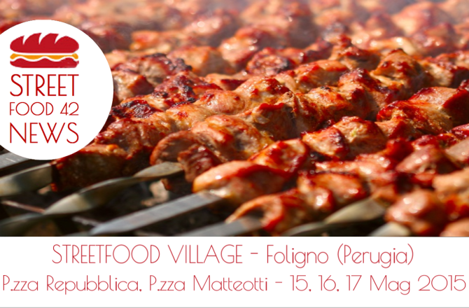 Foligno Street food village – 15-17 Mag 2015