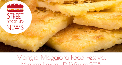 Mangia Maggiora Food Festival a Maggiora, Novara, 12,13 Giu 2015