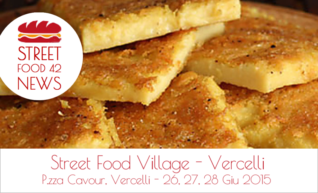 Street food village Vercelli 26-27-28 Giugno 2015 - farinata