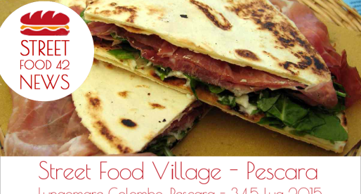 Street Food Village a Pescara: 3,4,5 Luglio 2015