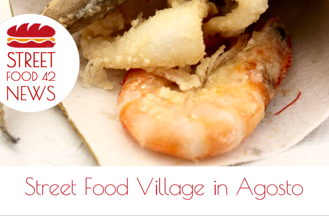 Street Food Village e Festival di Cibo di Strada in Agosto in Italia