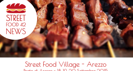 Street Food Arezzo: Street Food Village 18, 19, 20 Set 2015