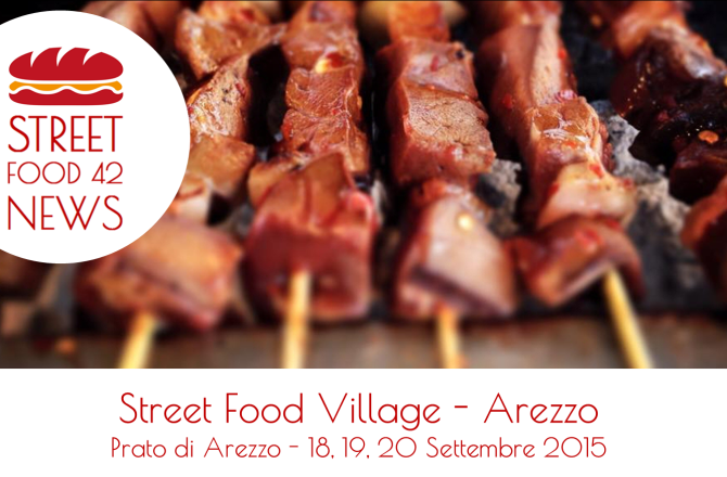 Street Food Arezzo: Street Food Village 18, 19, 20 Set 2015