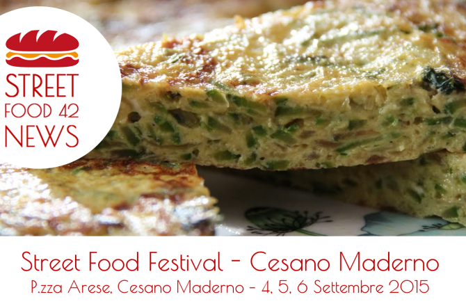 Street Food Festival Cesano Maderno, Milano – 4, 5, 6 Settembre 2015