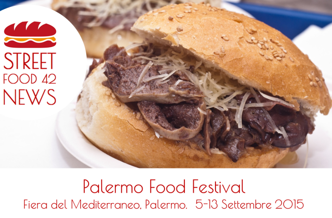 Palermo Food Festival, Street food festival – 5 – 13 Settembre 2015