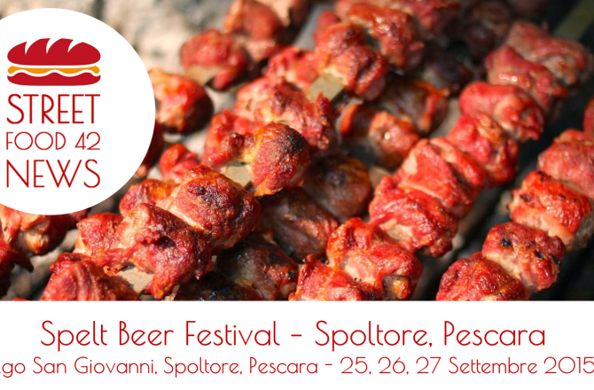 Street food a Spoltore, Pescara: Spelt Beer Festival – 25, 26, 27 Set 2015