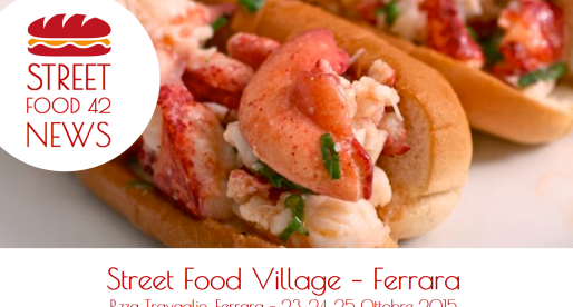 Street food a Ferrara: Street food Village 23, 24, 25 Ottobre 2015