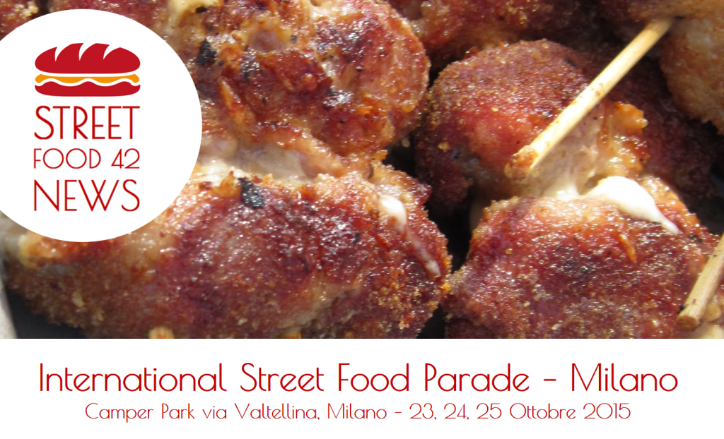 International Street Food Parade, Milano - 23 24 25 Ottobre 2015