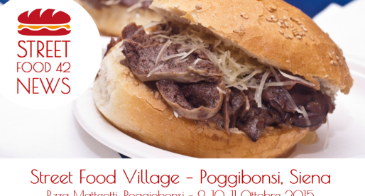 Street Food Village a Poggibonsi, Siena – 9, 10, 11 Ottobre 2015