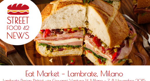 Street food a Lambrate: Eat Market Milano il 7 – 8 Nov 2015