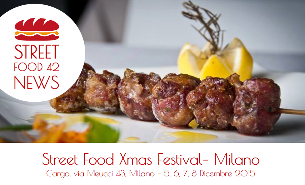 Street Food Milano : Street Food Xmas Festival - 5, 6, 7, 8 Dicembre 2015 - bombette alla brace