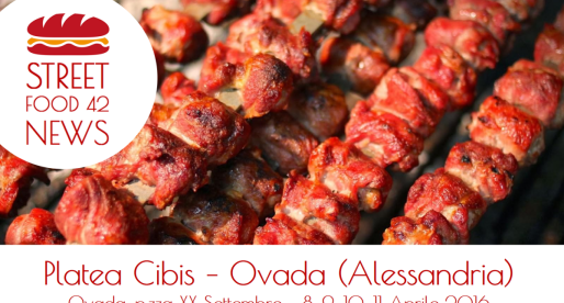 Platea Cibis, Street Food a Ovada (Alessandria) – 8, 9, 10 Aprile 2016