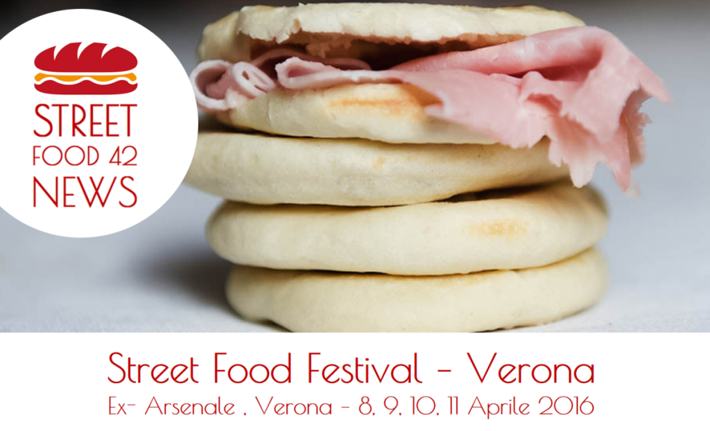 Street Food Festival Verona - 8 9 10 Apr 2016