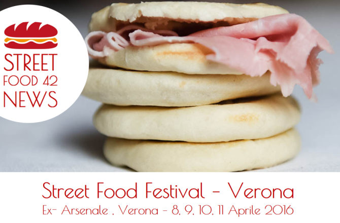 Street Food festival a Verona – 8, 9, 10, 11 Apr 2016