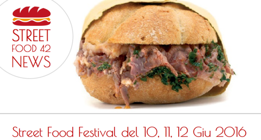 Festival Street Food del 10, 11, 12 Giugno 2016