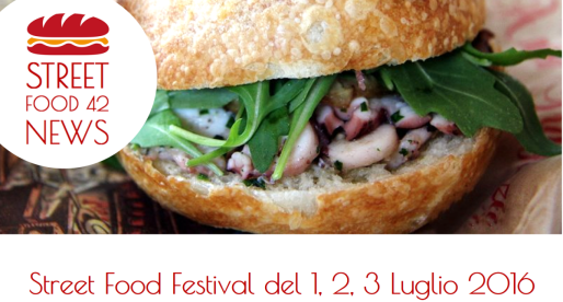 Festival Street Food del 1, 2, 3, Luglio 2016