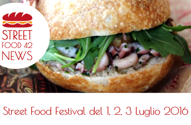 Festival Street Food del 1, 2, 3, Luglio 2016